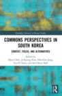 Commons Perspectives in South Korea : Context, Fields, and Alternatives - Book