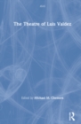 The Theatre of Luis Valdez - Book