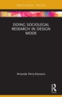 Doing Sociolegal Research in Design Mode - Book