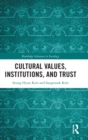 Cultural Values, Institutions, and Trust - Book