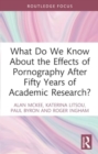 What Do We Know About the Effects of Pornography After Fifty Years of Academic Research? - Book