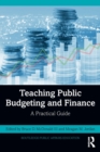 Teaching Public Budgeting and Finance : A Practical Guide - Book