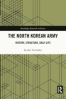 The North Korean Army : History, Structure, Daily Life - Book