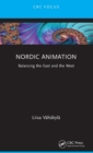 Nordic Animation : Balancing the East and the West - Book