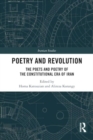 Poetry and Revolution : The Poets and Poetry of the Constitutional Era of Iran - Book