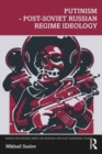 Putinism – Post-Soviet Russian Regime Ideology - Book