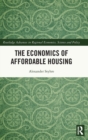 The Economics of Affordable Housing - Book