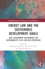 Energy Law and the Sustainable Development Goals : Host Government Instruments for Sustainability in Oil and Gas Operations - Book