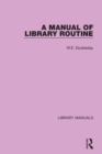 A Manual of Library Routine - Book
