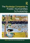 The Routledge Companion to Public Humanities Scholarship - Book