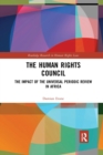 The Human Rights Council : The Impact of the Universal Periodic Review in Africa - Book