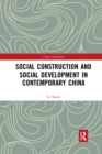 Social Construction and Social Development in Contemporary China - Book