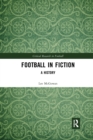 Football in Fiction : A History - Book
