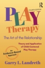 Play Therapy : The Art of the Relationship - Book