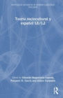 Teoria sociocultural y espanol LE/L2 - Book
