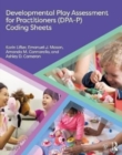 Developmental Play Assessment for Practitioners (DPA-P) Coding Sheets - Book