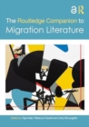 The Routledge Companion to Migration Literature - Book