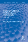 Dictionary of British Cartoonists and Caricaturists : 1730-1980 - Book