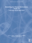 Rebuilding the Natural Environment, Grade 10 : STEM Road Map for High School - Book