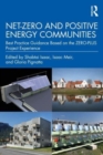 Net-Zero and Positive Energy Communities : Best Practice Guidance Based on the ZERO-PLUS Project Experience - Book