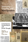 Contemporary Psychoanalysis and Jewish Thought : Answering a Question with More Questions - Book