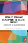Socialist Economic Development in the 21st Century : A Century after the Bolshevik Revolution - Book