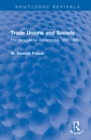 Trade Unions and Society : The Struggle for Acceptance, 1850-1880 - Book