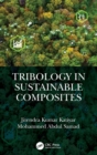 Tribology in Sustainable Composites - Book