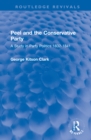 Peel and the Conservative Party : A Study in Party Politics 1832-1841 - Book