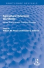 Agricultural Extension Worldwide : Issues, Practices and Emerging Priorities - Book
