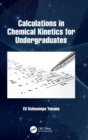 Calculations in Chemical Kinetics for Undergraduates - Book