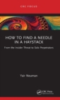 How to Find a Needle in a Haystack : From the Insider Threat to Solo Perpetrators - Book