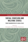 Social Cohesion and Welfare States : From Fragmentation to Social Peace - Book