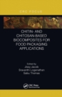 Chitin- and Chitosan-Based Biocomposites for Food Packaging Applications - Book