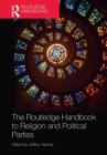 The Routledge Handbook to Religion and Political Parties - Book
