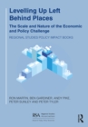 Levelling Up Left Behind Places : The Scale and Nature of the Economic and Policy Challenge - Book