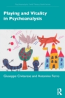 Playing and Vitality in Psychoanalysis - Book