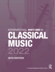 International Who's Who in Classical Music 2022 - Book
