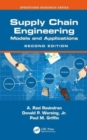 Supply Chain Engineering : Models and Applications - Book