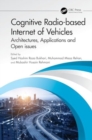 Cognitive Radio-based Internet of Vehicles : Architectures, Applications and Open issues - Book