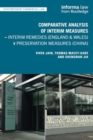 Comparative Analysis of Interim Measures – Interim Remedies (England & Wales) v Preservation Measures (China) - Book