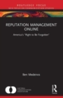 Reputation Management Online : America's "Right to Be Forgotten" - Book