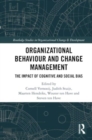 Organizational Behaviour and Change Management : The Impact of Cognitive and Social Bias - Book