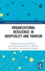 Organizational Resilience in Hospitality and Tourism - Book