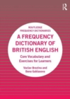 A Frequency Dictionary of British English : Core Vocabulary and Exercises for Learners - Book