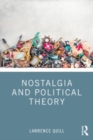 Nostalgia and Political Theory - Book