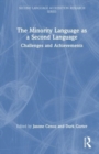 The Minority Language as a Second Language : Challenges and Achievements - Book