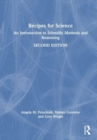 Recipes for Science : An Introduction to Scientific Methods and Reasoning - Book