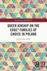 Queer Kinship on the Edge? Families of Choice in Poland - Book