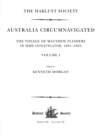 Australia Circumnavigated. The Voyage of Matthew Flinders in HMS Investigator, 1801-1803 / Volume I : The Voyage of Matthew Flinders in HMS Investigator, 1801-1803. Volume I - Book
